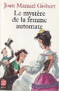 Livrenpoche : Le mystère de la femme automate - Joan Manuel Gisbert - Livre