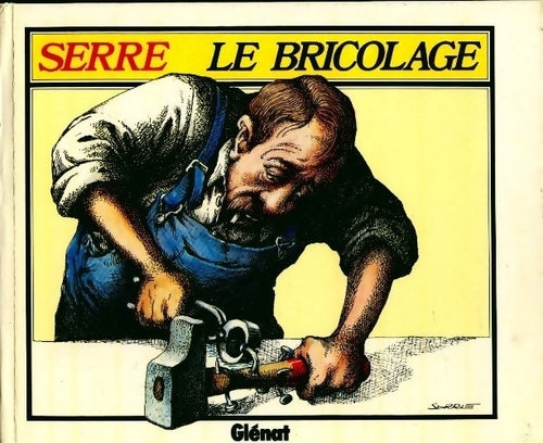 Livrenpoche : Le bricolage - Serre - Livre
