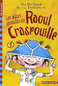 Livrenpoche : Les idées géniales de Raoul Craspouille Tome I : Le slip, la bombe puante, pas cap' - Alan McDonald - Livre