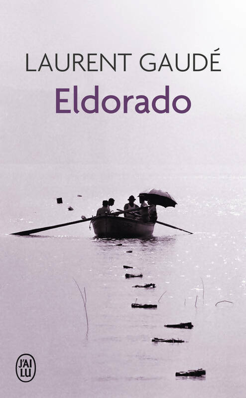Livrenpoche : Eldorado - Laurent Gaudé - Livre