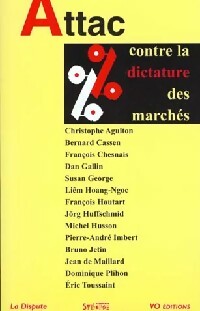 Livrenpoche : Attac. Contre la dictature des marchés - Bernard Cassen, Liem Hoang-Ngoc, Pierre-André Imbert - Livre