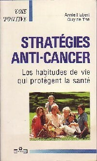 Livrenpoche : Stratégies anti-cancer - Annie Hubert, Guy De Thé - Livre