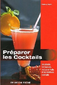 Préparer les cocktails - Selow Disth - Livre