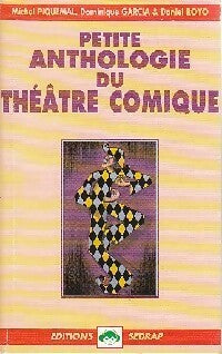 Livrenpoche : Petite anthologie du théâtre comique - Michel Piquemal, Dominique Garcia, Daniel Royo - Livre