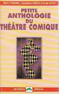 Petite anthologie du théâtre comique - Michel Piquemal ; Dominique Garcia ; Daniel Royo -  Lecture en Tête - Livre