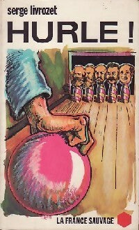 Livrenpoche : Hurle ! - Serge Livrozet - Livre