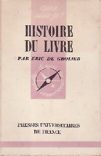 Livrenpoche : Histoire du livre - Eric De Grolier - Livre