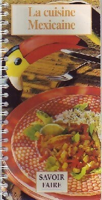 La cuisine mexicaine - Collectif - Livre
