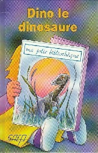Livrenpoche : Dino le dinosaure - Jean-François Radiguet - Livre