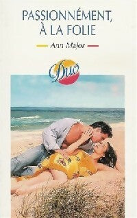 Livrenpoche : Passionnément, à la folie - Ann Major - Livre