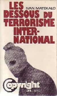 Livrenpoche : Les dessous du terrorisme international - Ivan Matekalo - Livre