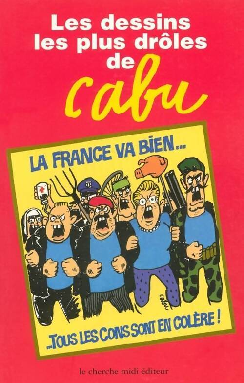 Livrenpoche : Les dessins les plus drôles de Cabu - Cabu - Livre