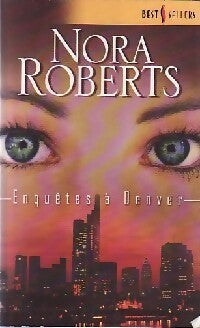Livrenpoche : Enquêtes à Denver - Nora Roberts - Livre