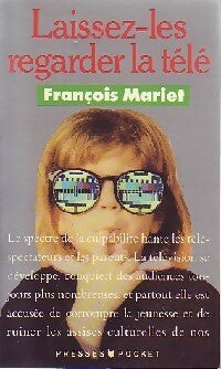 Livrenpoche : Laissez-les regarder la télé - François Mariet - Livre