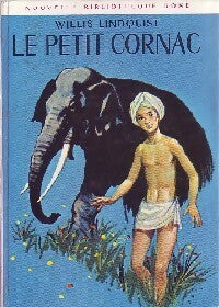 Le petit cornac - Willis Lindquist - Livre