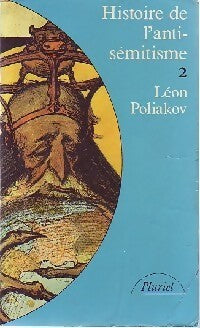 Histoire de l'antisémitisme Tome II : L'âge de la science - Léon Poliakov - Livre