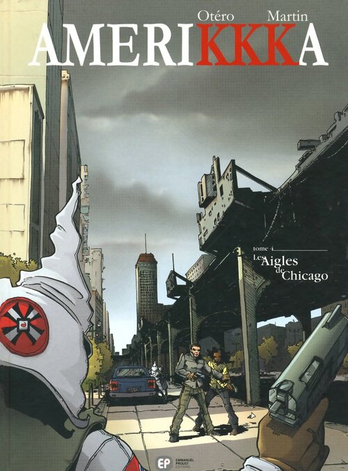 Amerikkka Tome IV : Les aigles de Chicago - Roger Martin - Livre