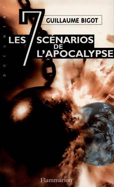 Livrenpoche : Les 7 scénarios de l?apocalypse - Guillaume Bigot - Livre