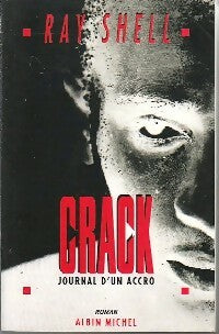 Livrenpoche : Crack (journal d'un accro) - Ray Shell - Livre