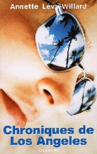 Livrenpoche : Chroniques de Los Angeles - Annette Levy-Willard - Livre