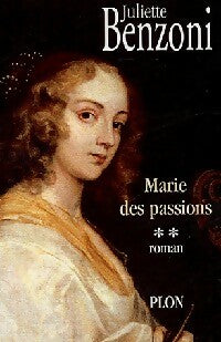 Livrenpoche : Marie des passions Tome II : Marie des passions - Juliette Benzoni - Livre