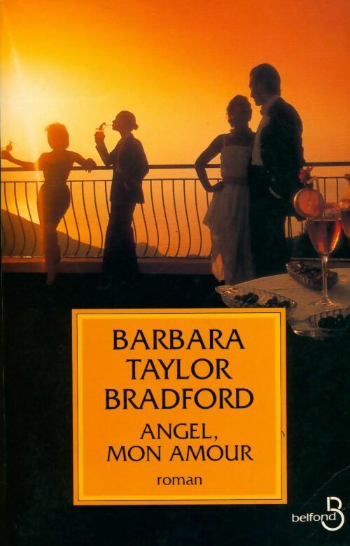 Angel, mon amour - Barbara Taylor Bradford -  Belfond GF - Livre