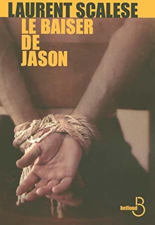 Livrenpoche : Le baiser de Jason - Laurent Scalèse - Livre