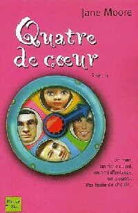 Livrenpoche : Quatre de coeur - Jane Moore - Livre
