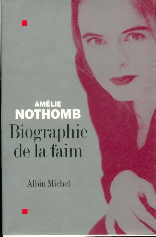 Livrenpoche : Biographie de la faim - Amélie Nothomb - Livre