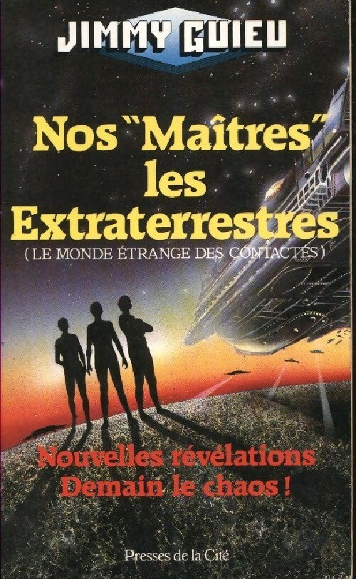 Nos maitres les Extraterrestres - Jimmy Guieu - Livre