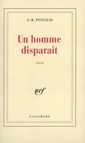 Livrenpoche : Un homme disparaît - Jean-Bernard Pontalis - Livre