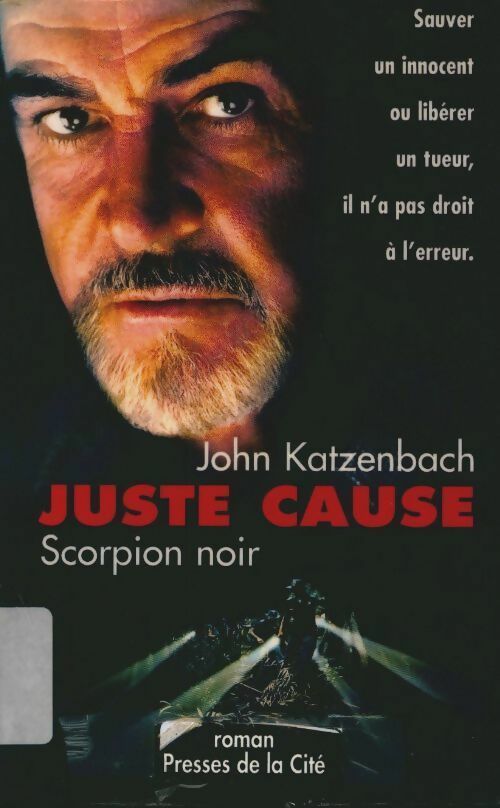 Livrenpoche : Juste cause (Scorpion noir) - John Katzenbach - Livre