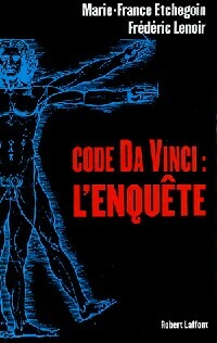 Livrenpoche : Code Da Vinci : l'enquête - Frédéric Lenoir, Marie-France Etchegoin - Livre