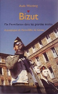 Livrenpoche : Bizut - Aude Wacziarg - Livre