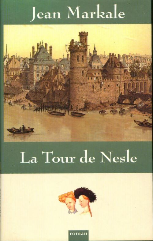 La tour de Nesle - Jean Markale -  France Loisirs GF - Livre