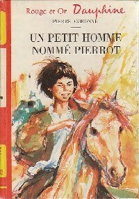 Un petit homme nommé Pierrot - Pierre Cobonne -  Rouge et Or - Livre