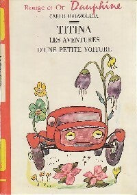 Livrenpoche : Titina, les aventures d'une petite voiture - Carlo Brizzolara - Livre