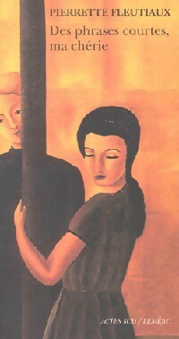 Livrenpoche : Des phrases courtes, ma chérie - Pierrette Fleutiaux - Livre