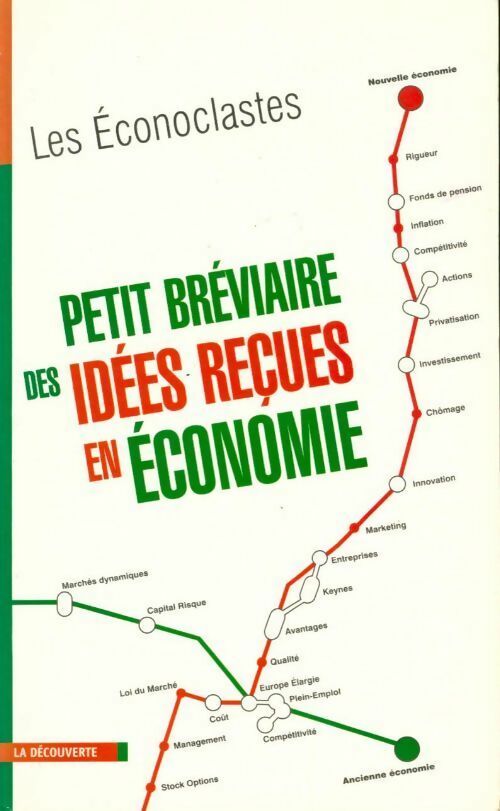Livrenpoche : Petit bréviaire des idées reçues en économie - Les Econoclastes - Livre