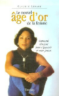 Livrenpoche : Le nouvel âge d'or de la femme - Claudie Lepage - Livre