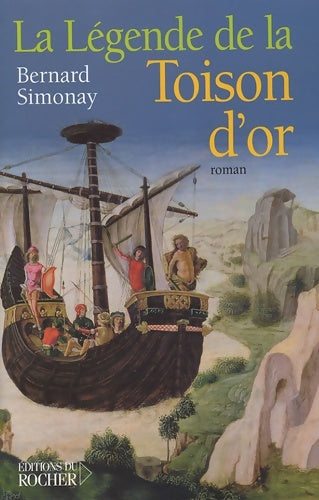 Livrenpoche : La légende de la Toison d'or - Bernard Simonay - Livre