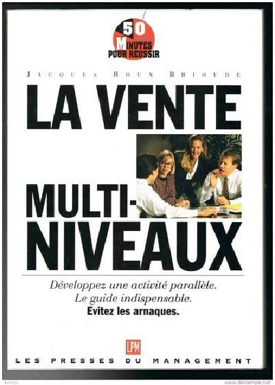 Livrenpoche : La vente multi-niveaux - Jacques Roux Brioude - Livre