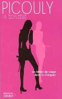 Livrenpoche : La donzelle - Daniel Picouly - Livre