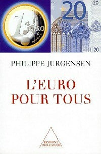 Livrenpoche : L'euro pour tous - Philippe Jurgensen - Livre