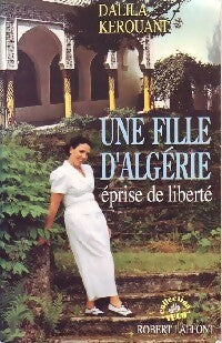 Une fille d'Algérie - Dalila Kerouani - Livre