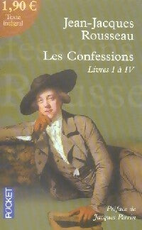 Livrenpoche : Les Confessions (Livres I à IV) - Jean-Jacques Rousseau - Livre