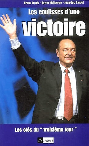 Livrenpoche : Les coulisses d'une victoire - Bruno Jeudy - Livre