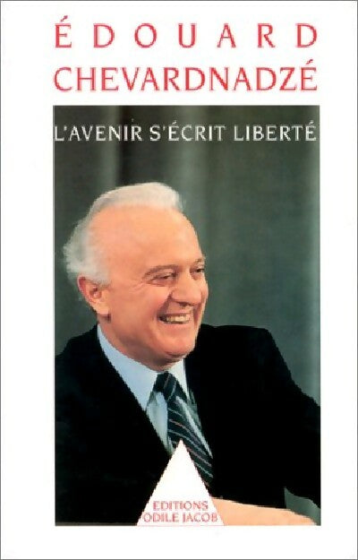 Livrenpoche : L'avenir s'écrit liberté - Édouard Chevardnadzé - Livre