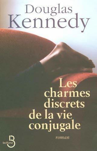 Livrenpoche : Les charmes discrets de la vie conjugale - Douglas Kennedy - Livre