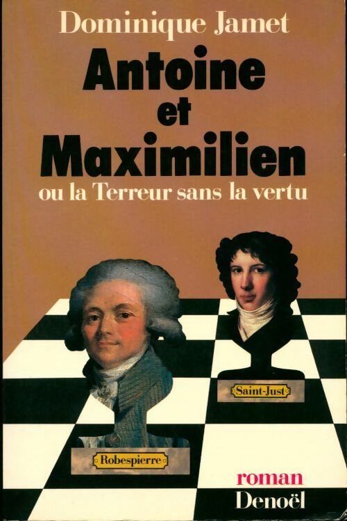 Livrenpoche : Antoine et Maximilien - Dominique Jamet - Livre